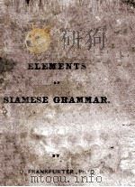 Elements of Siamese Grammar With Appendices   1900  PDF电子版封面     