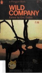 Wild Company Encounters Between Man and Beast   1962  PDF电子版封面    Eric Duthie 