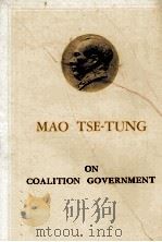 On Coalition Government   1960  PDF电子版封面    Mao Tse-Tung 