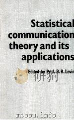 Statistical communication theory and its applications（1982 PDF版）