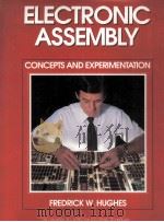 ELECTRONIC ASSEMBLY Concepts and Experimentation（1992 PDF版）