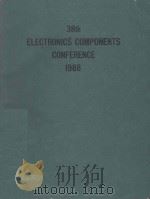 1988 PROCEEDINGS 38th ELECTRONIC COMPONENTS CONFERENCE（1988 PDF版）