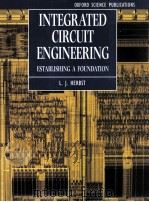 Integrated Circuit Engineering Establishing a Foundation   1996  PDF电子版封面    L.J.Herbst 