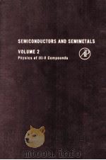 SEMICONDUCTORS AND SEMINETALS VOLUME 2 Physics of III-V Compounds（1966 PDF版）