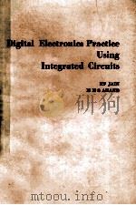 DIGITAL ELECTRONICS PRACTICE USING INTEGRATEDCIRCUITS（ PDF版）