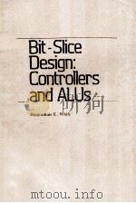 BIT-SLICE DESIGN:CONTROLLERS AND ALUS（ PDF版）