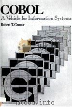 COBOL A VEHICLE FOR INFORMATION SYSTEMS     PDF电子版封面  0131397095   