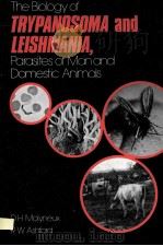 THE BIOLOGY OF TRYPANOSOMA AND LEISHMANIA PARASITES OF MAN AND DOMESTIC ANIMALS（1983 PDF版）