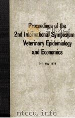 PROCEEDINGS OF THE 2ND LNTERNATIONAL SYMPOSIUM ON BETERINARY EPIDEMIOLOGY AND ECONOMICS 7-11（1979 PDF版）