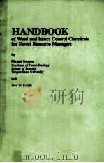 HANDBOOK OF WEED AND INSECT CONTROL CHEMICALS FOR FOREST RESOURCE MANAGERS     PDF电子版封面     