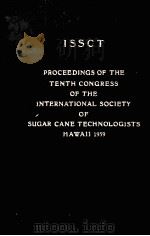 PROCEEDINGS OF THE 10TH CONGRESS OF THE INTERNATIONAL SOCIETY OF SUGAR CANE TECHNOLOGISTS HAWALL·195（ PDF版）