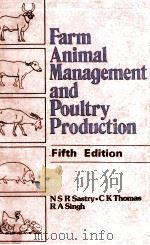 FARM ANIMAL MANAGEMENT AND POULTRY PRODUCTION FIFTH EDITION     PDF电子版封面    N.S.R.SASTRY 