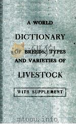 A WORLD DICTIONARY OF BREEDS TYPES AND BARIETIES OF LIVESTOCK     PDF电子版封面     