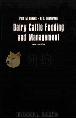 DAIRY CATTLE FEEDING AND MANAGEMENT FIFTH EDITION     PDF电子版封面    PAUL M.REAVES 