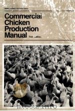 COMMERCIAI CHICKEN PRODUCTION MANUAL THERD EDITION     PDF电子版封面     