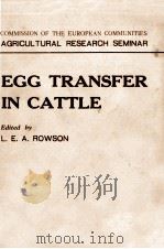 EGG TRANSFER IN CATTLE     PDF电子版封面    L.E.A.ROWSON 