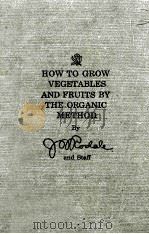 HOW TO GROW VEGETABLES AND FRUITS BY THE ORGANIC METHOD（ PDF版）