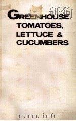GREENHOUSE TOMATIES LETTUCE AND CUCUMBERS（ PDF版）