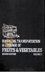 HANDLING TRANSPORTATION AND STORAGE OF FRUITS AND VEGETABLES SECOND EDITION VOLUME2（ PDF版）