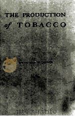THE PRODUCTION OF TOBACCO     PDF电子版封面    WIGHTMAN W.GARNER 