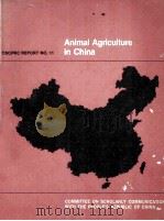 ANIMAL AGRICULTURE IN CHINA CSCPRC REPORT NO 11（ PDF版）