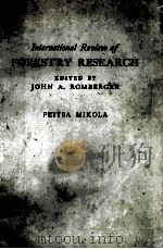 INTERNATIONAL REUIEW OF FORESTRY RESEARCH     PDF电子版封面    JOHN A.ROMBERGER 