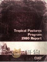 TROPICAL PASTURES PROGRAM 1980REPORT     PDF电子版封面     