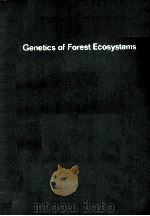 GENETICS OF FOREST ECOSYSTEMS     PDF电子版封面     