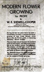 MODERN FLOWER GROWING FOR PROFIT     PDF电子版封面    W.E.SHEWELL-COOPER 