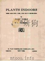 PLANTS LNDOORS THEIR SELECTION CARE AND USE IN DECORATION（ PDF版）