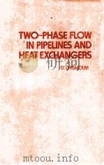 TWO-PHASE FLOW IN PIPELINES AND HEAT EXCHANGERS（ PDF版）
