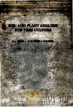 SOIL AND PLANT ANALYSIS FOR TREE CULTURE     PDF电子版封面    S.A.WILDE 