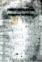 FOREST FERTILIZATION SYMPOSIUM PROCEEDINGS     PDF电子版封面     