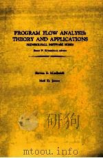 PROGRAM FLOW ANALYSIS:THEORY AND APPLICATIONS     PDF电子版封面    STEVEN S.MUCHNICK 