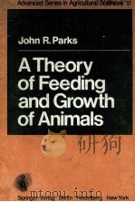 A THEORY OF FEEDING AND GROWTH OF ANIMALS     PDF电子版封面     