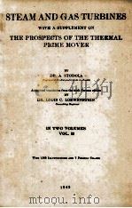 STEAM AND GAS TURBINES WITH A SUPPLEMENT OF THE PROSPECTS OF THE THERMAL PRIME MOVER     PDF电子版封面     