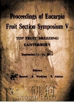 PROCEEDINGS OF EUCARPIA FRUIT SECTION SYMPOSIUM V TOP FRUIT BREEDING CANTERBURY（ PDF版）