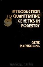 INTRODUCTION TO QUANTITATIVE GENETICS IN FORESTRY（ PDF版）