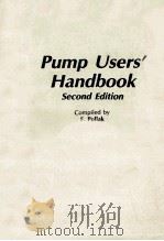 PUMP USERS' HANDBOOK SECOND EDITION     PDF电子版封面    F.POLLAK 