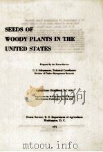 SEEDS OF WOODY PLANTS IN THE UNITED STATES     PDF电子版封面     