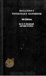 BAILLIERE'S VETERINARY HANDBOOK 9TH EDITION     PDF电子版封面    G.N.HENDERSON 