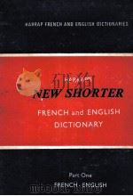HARRAP'S NEW SHORTER FRENCH AND ENGLISH DICTIONARY     PDF电子版封面    J.E.MANSION 
