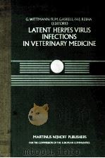 LATENT HERPES VIRUS INFECTIONS IN VETERINARY MEDICINE     PDF电子版封面    G.WITTMANN 