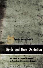 LIPIDS AND THEIR OXIDATION     PDF电子版封面     