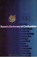 ROOM'S DICTONARY OF CONFUSIBLES     PDF电子版封面    ADRIAN ROOM 