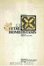 FETAL HOMEOSTASIS VOLUME THREE:PROCEEDINGS OF THE THIRD CONFERENCE   1968  PDF电子版封面     