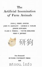 THE ARTIFICIAL INSEMINATION OF FARM ANIMALS   1945  PDF电子版封面     