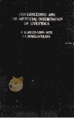 STOCKBREEDING AND THE ARTIFICIAL INSEMINATION OF LIVESTOCK     PDF电子版封面     