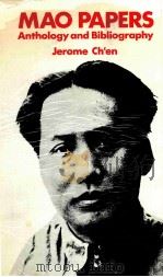 MAO PAPERS:ANTHOLOGY AND BIBLIOGRAPHY   1970  PDF电子版封面     