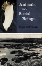 ANIMALS AS SOCIAL BEINGS   1961  PDF电子版封面     